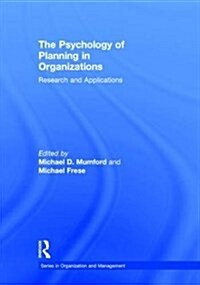 The Psychology of Planning in Organizations : Research and Applications (Hardcover)