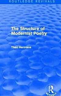 The Structure of Modernist Poetry (Routledge Revivals) (Hardcover)