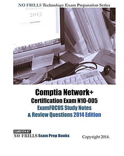 CompTIA Network+ Certification, Exam N10-005 (Paperback, Spiral, Student)