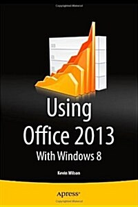 Using Office 2013: With Windows 8 (Paperback)
