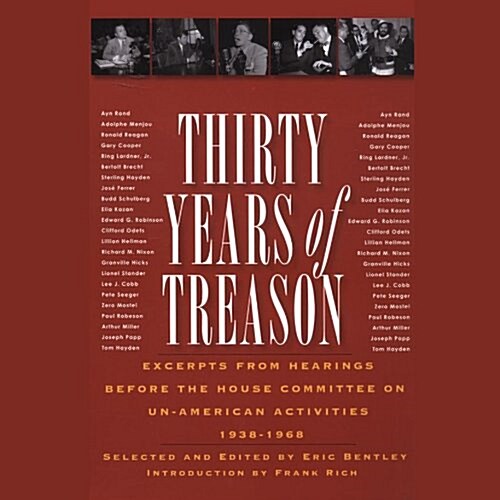 Thirty Years of Treason, Vol. 1 Lib/E: Excerpts from Hearings Before the House Committee on Un-American Activities, 1938-1948 (Audio CD, Adapted)