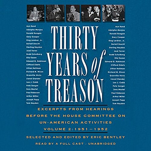 Thirty Years of Treason, Vol. 2 Lib/E: Excerpts from Hearings Before the House Committee on Un-American Activities, 1951-1952 (Audio CD, 2, Adapted)