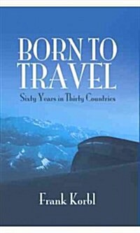 Born to Travel (Paperback)