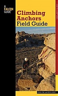 Climbing Anchors Field Guide (Paperback, 2)