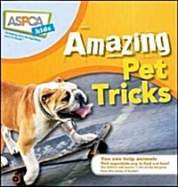 Amazing Pet Tricks (Hardcover)