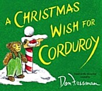 A Christmas Wish for Corduroy (Hardcover)