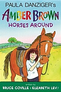 Amber Brown Horses Around (Hardcover)