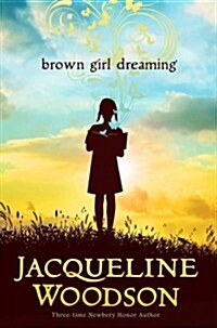 Brown Girl Dreaming (Hardcover, Deckle Edge)