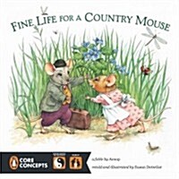 Fine Life for a Country Mouse (Hardcover)