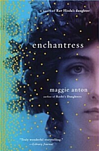 Enchantress: A Novel of Rav Hisdas Daughter (Paperback)