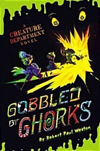 Gobbled by Ghorks (Hardcover)