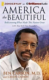 America the Beautiful: Rediscovering What Made This Nation Great (MP3 CD)