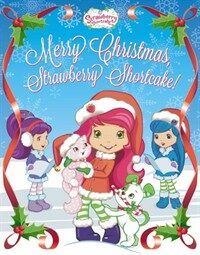 Merry Christmas, Strawberry Shortcake! (Hardcover, NOV)