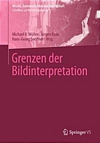 Grenzen Der Bildinterpretation (Paperback, 2014)
