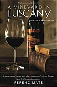 A Vineyard in Tuscany: Illustrated Edition (Paperback, 2, Edition)