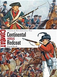 Continental vs Redcoat : American Revolutionary War (Paperback)