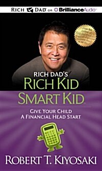Rich Dads Rich Kid Smart Kid: Give Your Child a Financial Head Start (MP3 CD)