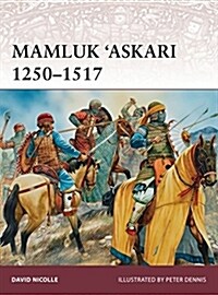 Mamluk ‘Askari 1250–1517 (Paperback)