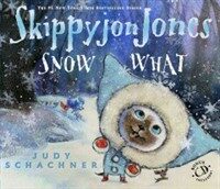 Skippyjon Jones Snow What [With CD (Audio)] (Hardcover)