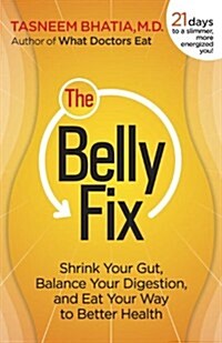 The 21-Day Belly Fix: The Doctor-Designed Diet Plan for a Clean Gut and a Slimmer Waist (Paperback)