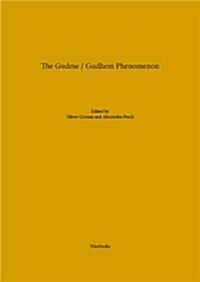 The Gudme / Gudhem Phenomenon: Papers Presented at a Worksop Schleswig, April 26. and 27., 2010 (Paperback)