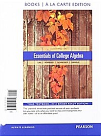 Essentials of College Algebra, Books a la Carte Edition Plus New Mylab Mathwith Pearson Etext -- Access Card Package (Paperback, 11)