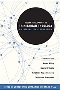 Recent Developments in Trinitarian Theology: An International Symposium (Paperback)