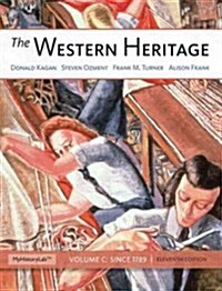 Western Heritage: The, Volume C Plus New Mylab History with Etext -- Access Card Package (Paperback, 11)
