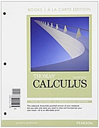Thomas Calculus, Books a la Carte Edition (Loose Leaf, 13)