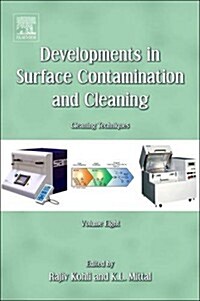 Developments in Surface Contamination and Cleaning, Volume 8: Cleaning Techniques (Hardcover)