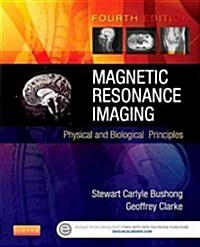 Magnetic Resonance Imaging: Physical and Biological Principles (Paperback, 4)