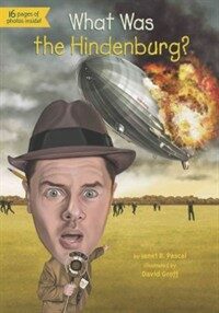 What Was the Hindenburg? (Paperback)