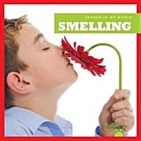 Smelling (Library Binding)