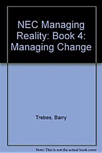 Managing Reality, Second edition. Book 4: Managing change (Paperback, 2 ed)
