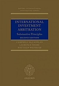 International Investment Arbitration : Substantive Principles (Hardcover, 2 Revised edition)