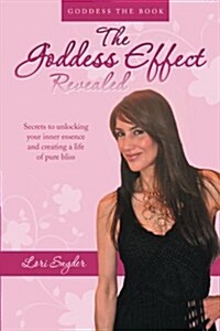 The Goddess Effect-Revealed: Goddess the Book (Paperback)