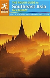 The Rough Guide to Southeast Asia on a Budget (Paperback, 4 ed)