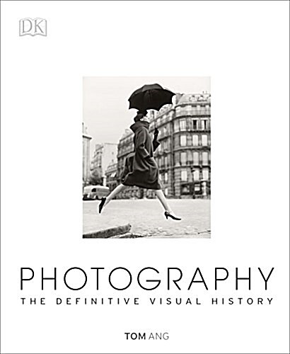 Photography: The Definitive Visual History (Hardcover)