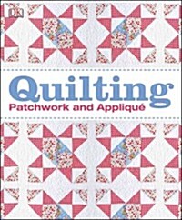 Quilting: Patchwork and Applique (Hardcover)