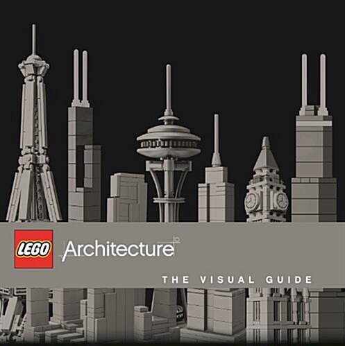 Lego Architecture: The Visual Guide (Hardcover)