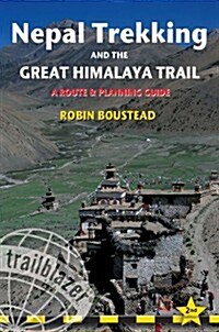 Nepal Trekking & the Great Himalaya Trail : A Route and Planning Guide (Paperback, 2 ed)