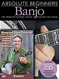 Bill Evans Banjo Pack: Includes Absolute Beginners - Banjo (Book/CD Pack) and Bluegrass Banjo Favorites (DVD) (Paperback)