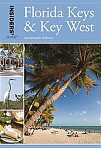 Insiders Guide to Florida Keys & Key West (Paperback, 17)
