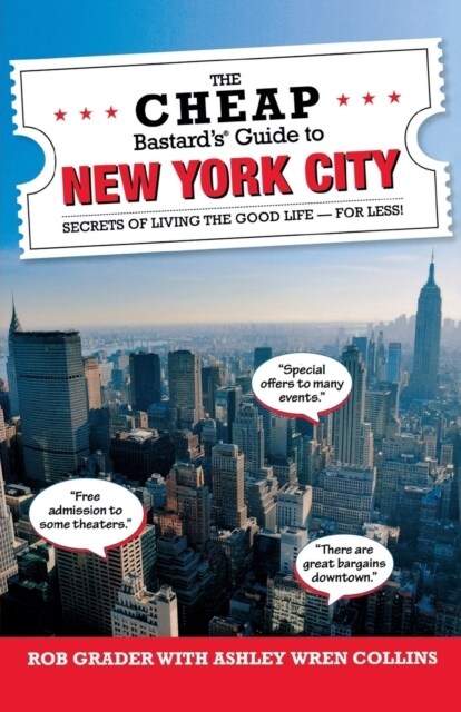 The Cheap Bastards(R) Guide to New York City: Secrets of Living the Good Life--For Less! (Paperback, 6)