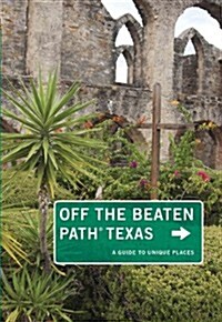 Texas Off the Beaten Path: A Guide to Unique Places (Paperback, 10)