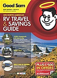 2015 Good Sam RV Travel & Savings Guide: The Must-Have RV Travel Resource! (Paperback, 80)