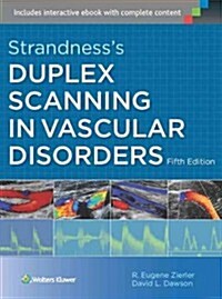 Strandnesss Duplex Scanning in Vascular Disorders (Hardcover, 5)