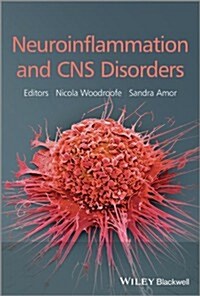 Neuroinflammation and CNS Disorders (Hardcover)