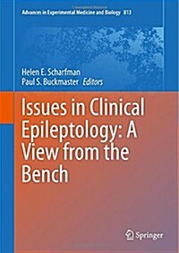 Issues in Clinical Epileptology: A View from the Bench (Hardcover, 2014)