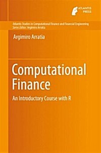 Computational Finance: An Introductory Course with R (Hardcover, 2014)